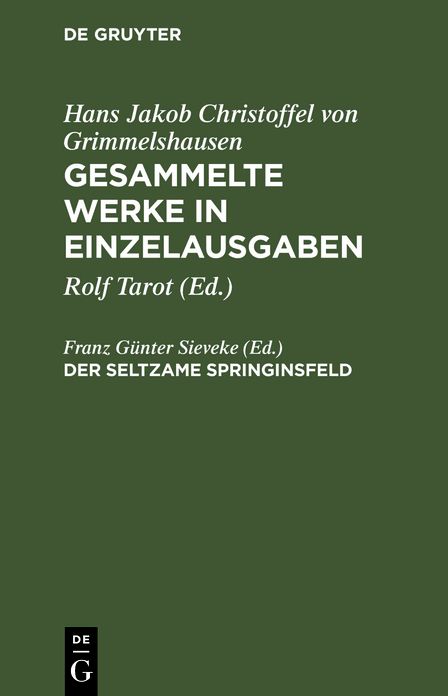 Der seltzame Springinsfeld: Abdruck der Erstausgabe 1670 mit den Lesarten der 2. Ausgabe