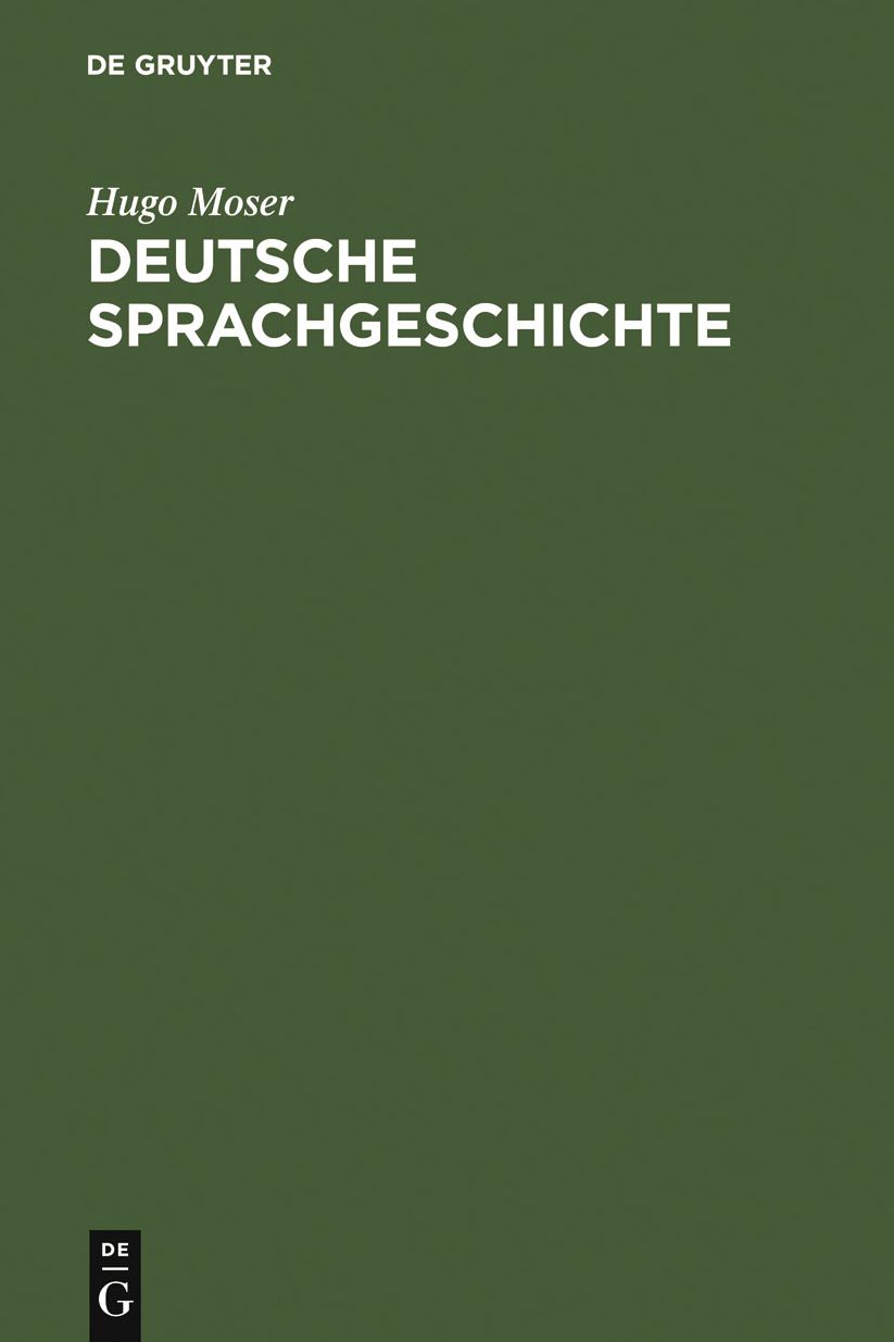 Deutsche Sprachgeschichte: Mit einer Einfuhrung in die Fragen der Sprachbetrachtung