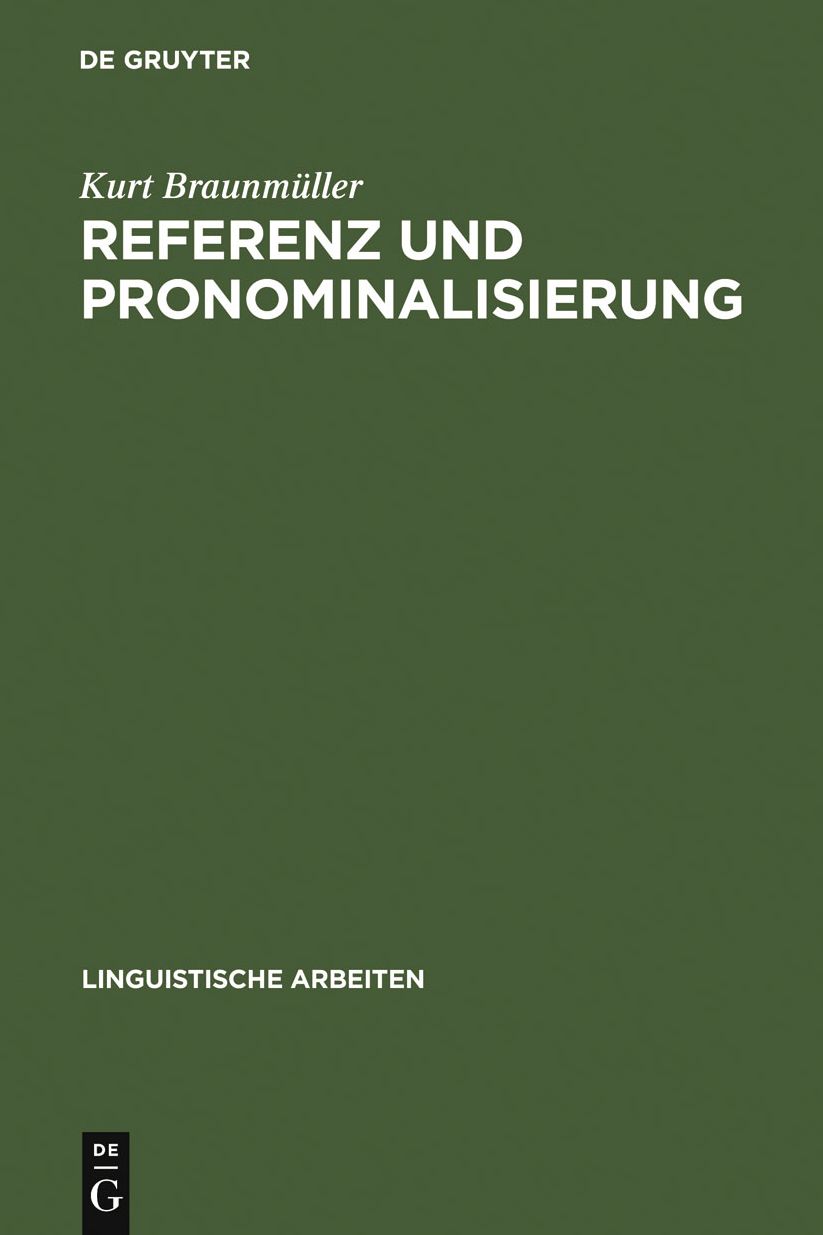 Referenz und Pronominalisierung: zu den Deiktika und Proformen des Deutschen