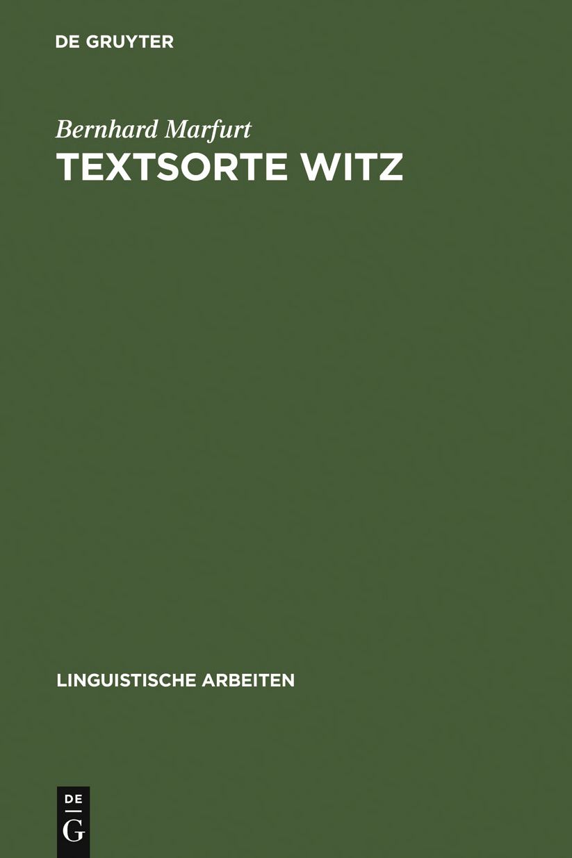 Textsorte Witz: Moglichkeiten einer sprachwissenschaftlichen Textsorten-Bestimmung