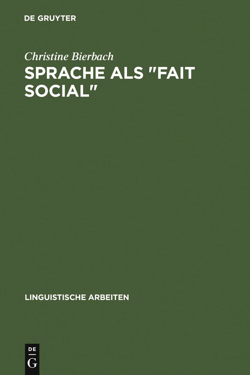 Sprache als "Fait social": die linguistische Theorie F. de Saussure's und ihr Verhaltnis zu den positivistischen Sozialwissenschaften