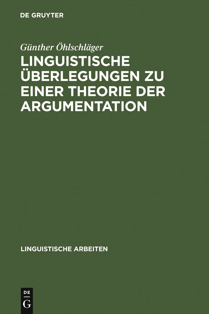 Linguistische Uberlegungen zu einer Theorie der Argumentation