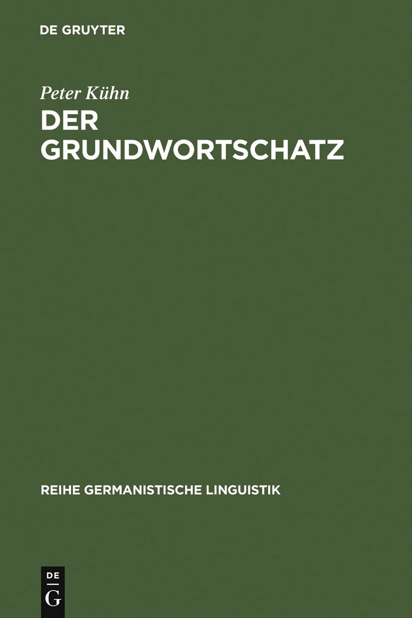 Der Grundwortschatz: Bestimmung und Systematisierung