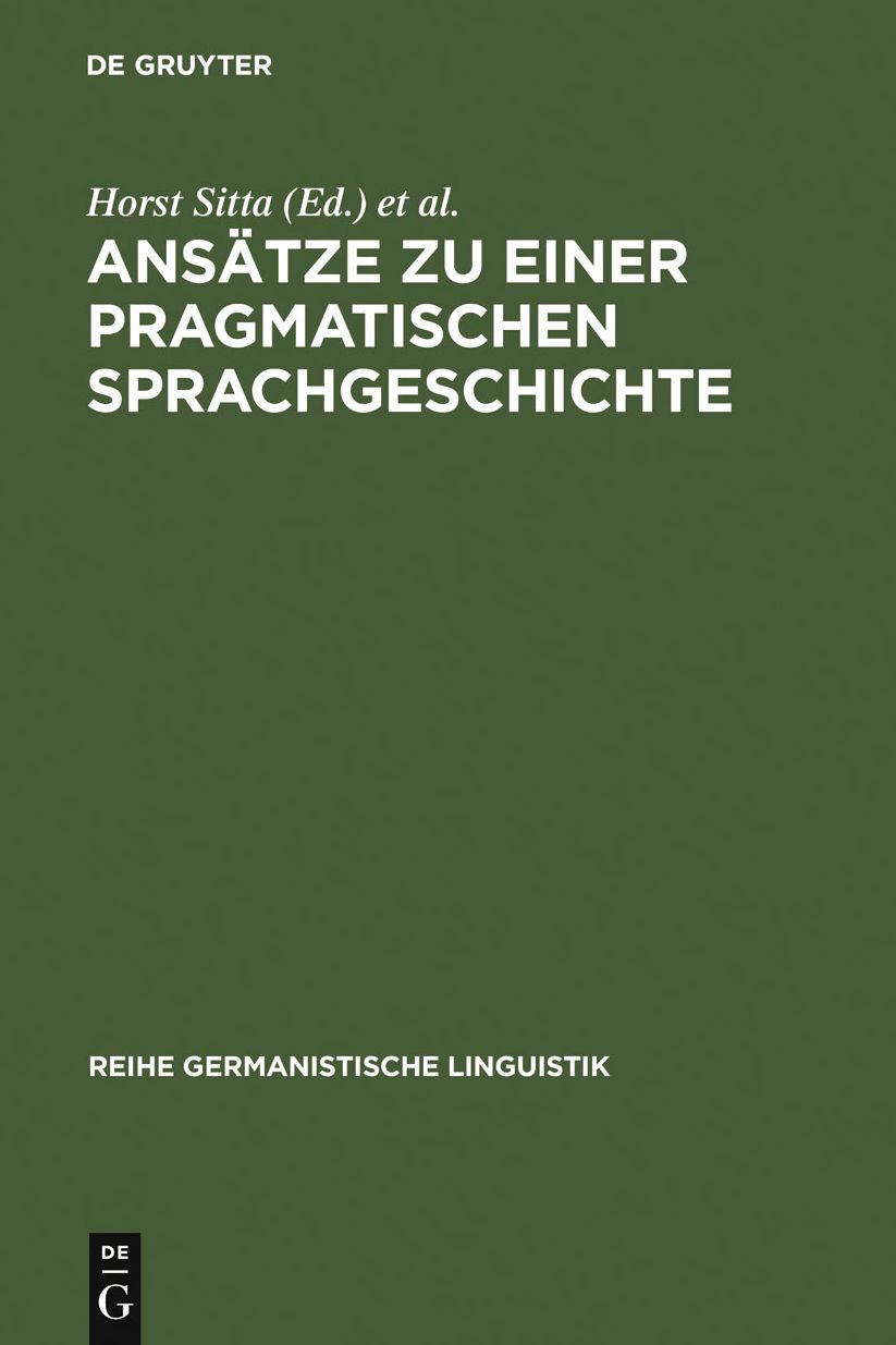 Ansatze zu einer pragmatischen Sprachgeschichte: Zurcher Kolloquium 1978