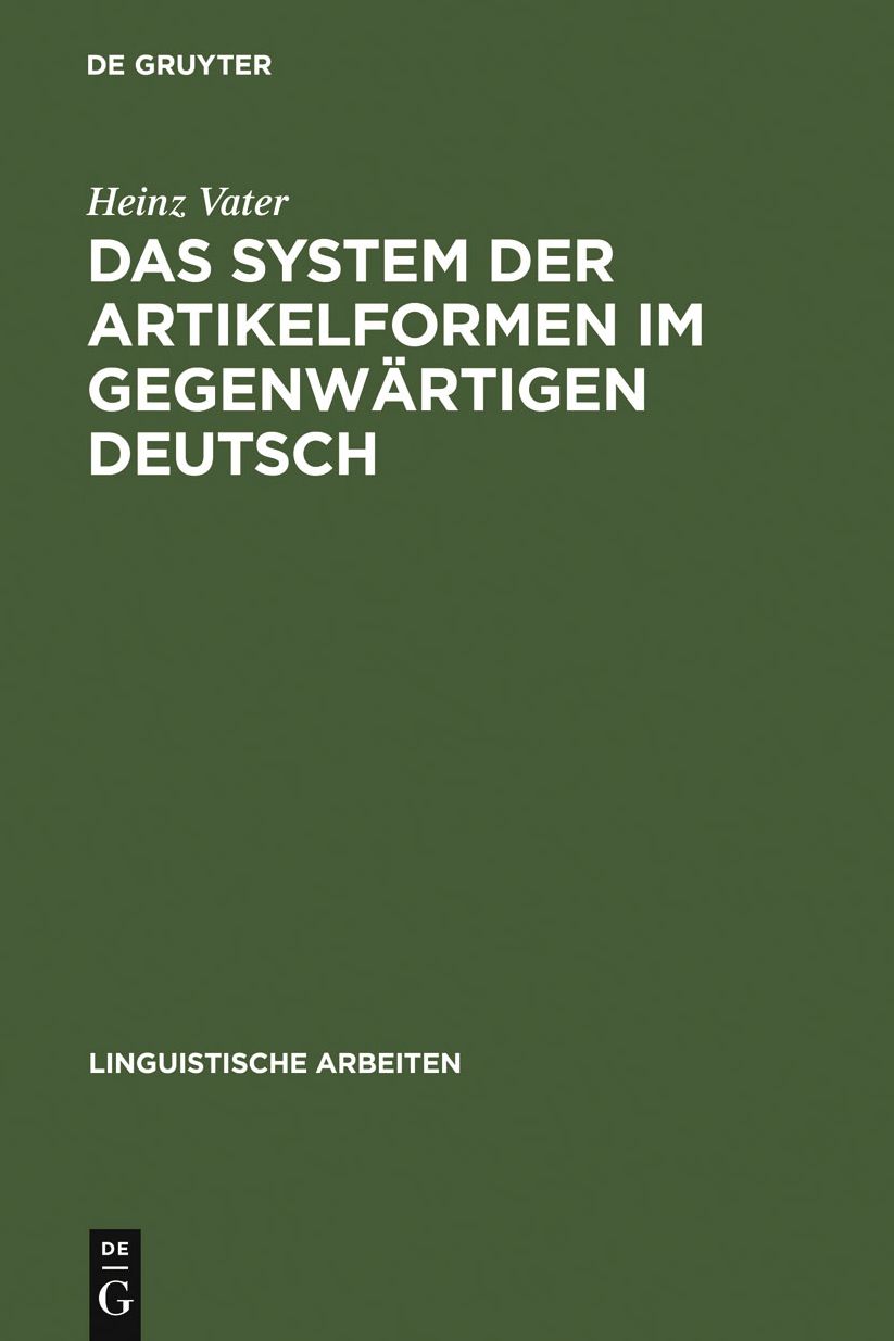Das System der Artikelformen im gegenwartigen Deutsch