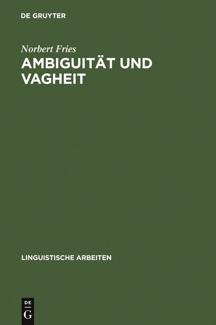 Ambiguitat und Vagheit: Einfuhrung und kommentierte Bibliographie