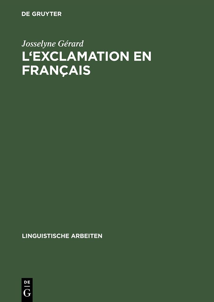 L'exclamation en francais: La syntaxe des phrases et des expressions exclamatives