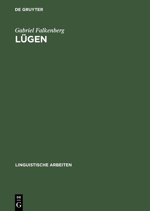 Lugen: Grundzuge einer Theorie sprachlicher Tauschung