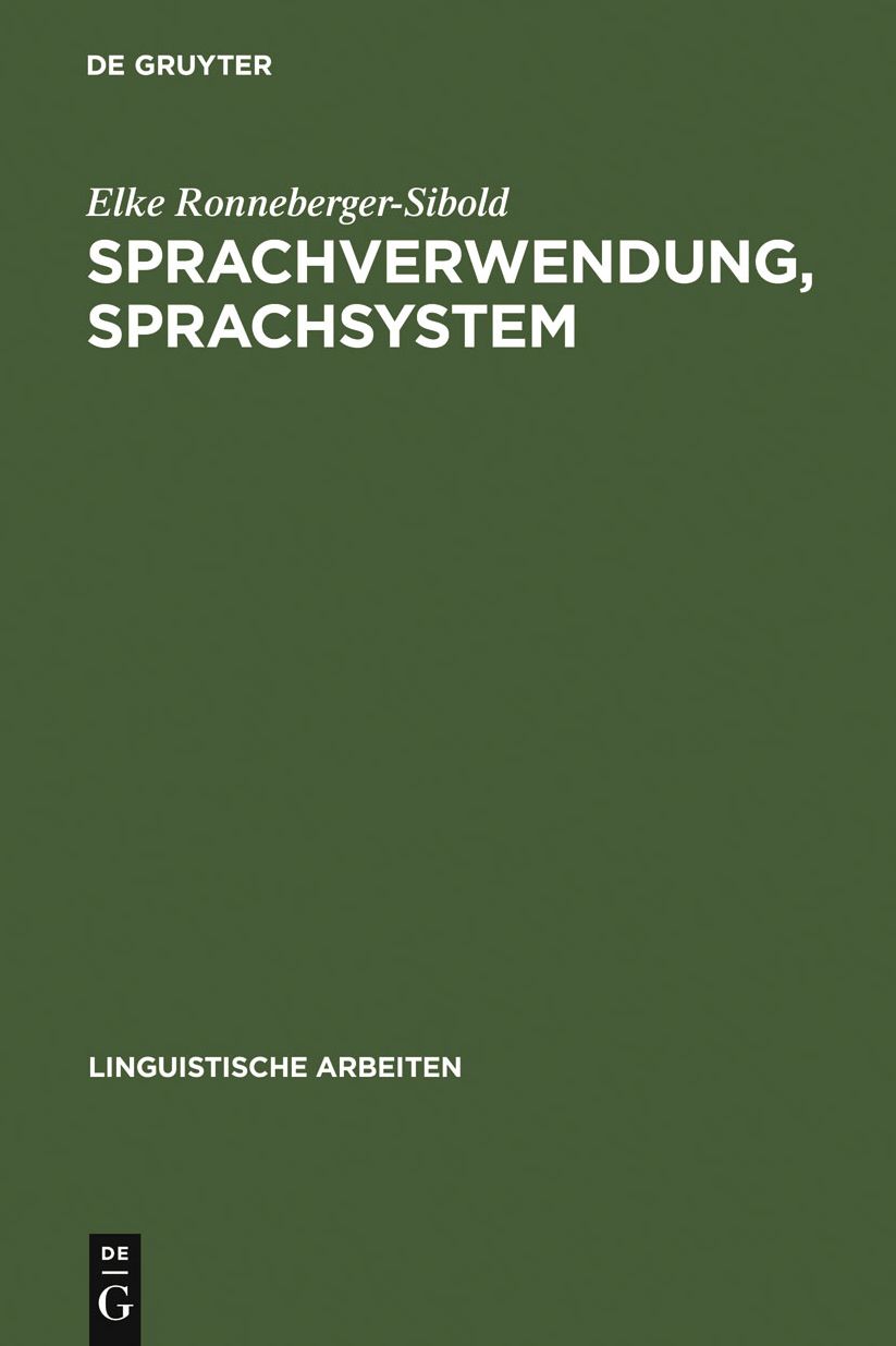 Sprachverwendung, Sprachsystem: Okonomie und Wandel