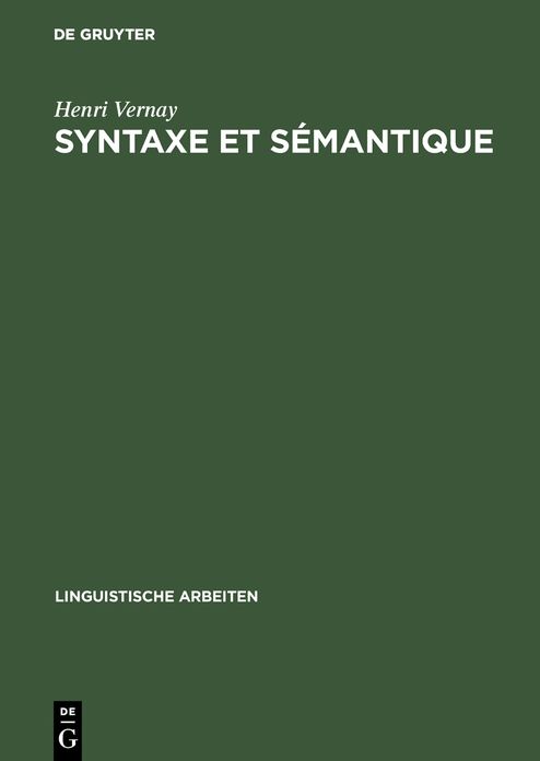 Syntaxe et semantique: Les deux plans des relations syntaxiques a l'exemple de la transitivite et de la transformation passive; etude contrastive francais-allemand