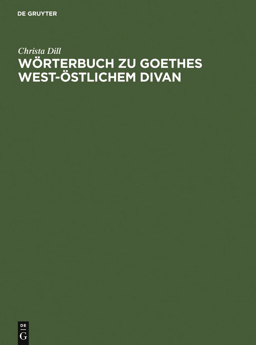 Worterbuch zu Goethes West-ostlichem Divan