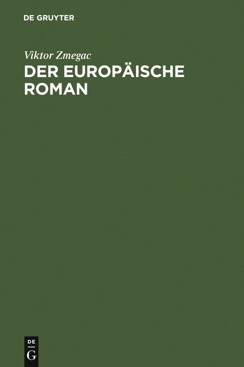 Der europaische Roman: Geschichte seiner Poetik