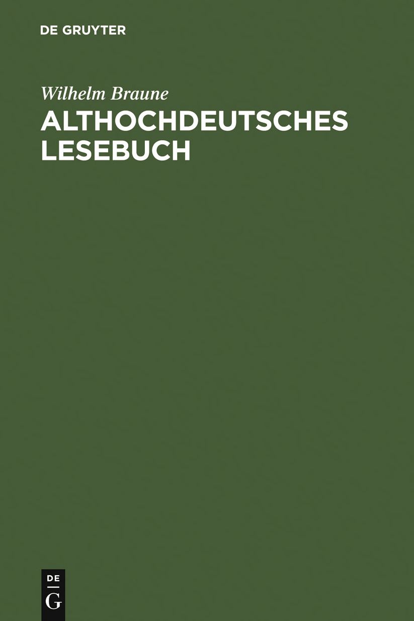 Althochdeutsches Lesebuch: Zusammengestellt und mit Worterbuch versehen