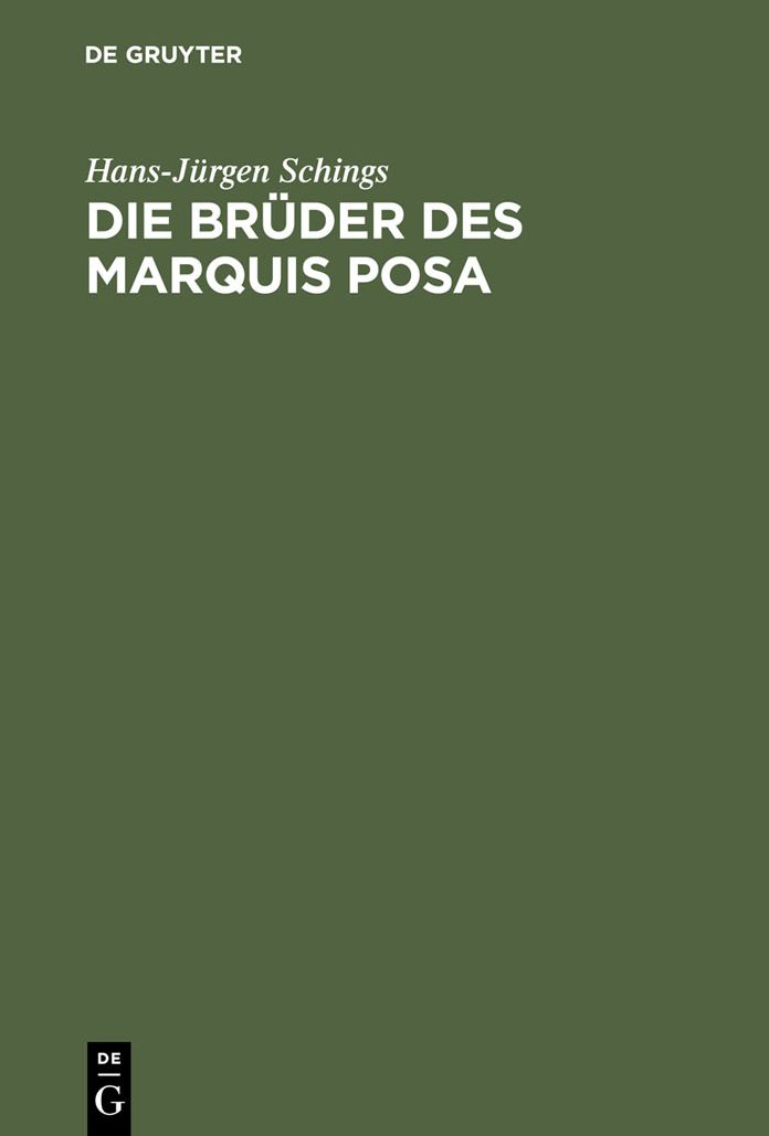 Die Bruder des Marquis Posa: Schiller und der Geheimbund der Illuminaten