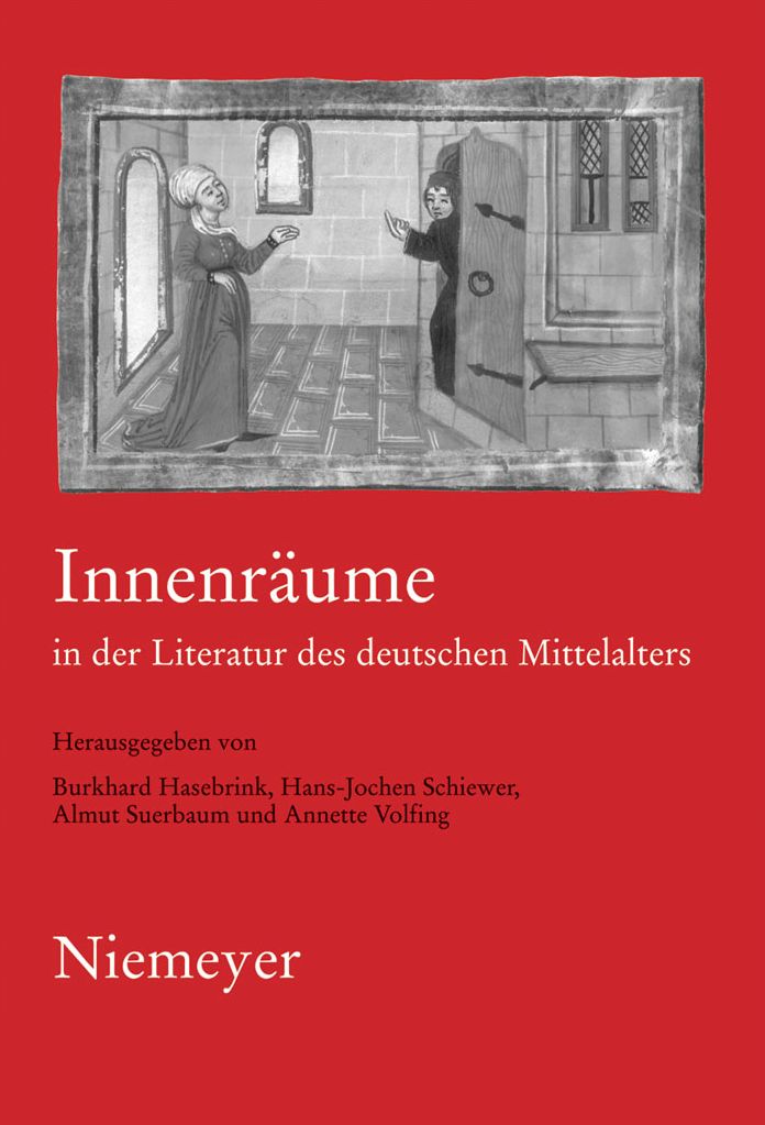Innenraume in der Literatur des deutschen Mittelalters: 19. Anglo-deutsches Colloquium