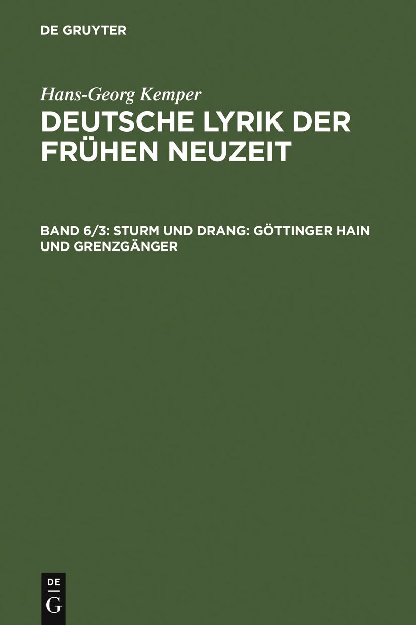 Sturm und Drang: Gottinger Hain und Grenzganger