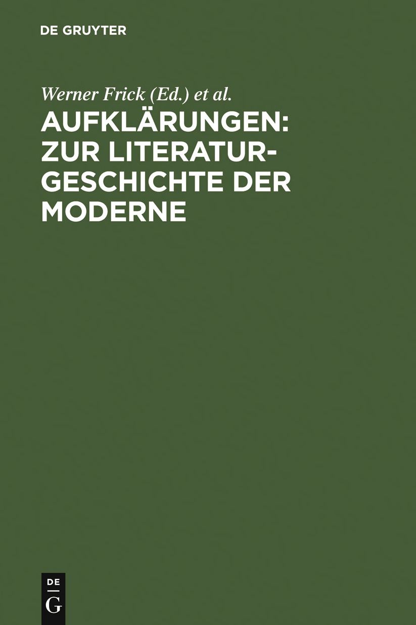 Aufklarungen: Zur Literaturgeschichte der Moderne: Festschrift fur Klaus-Detlef Muller zum 65. Geburtstag