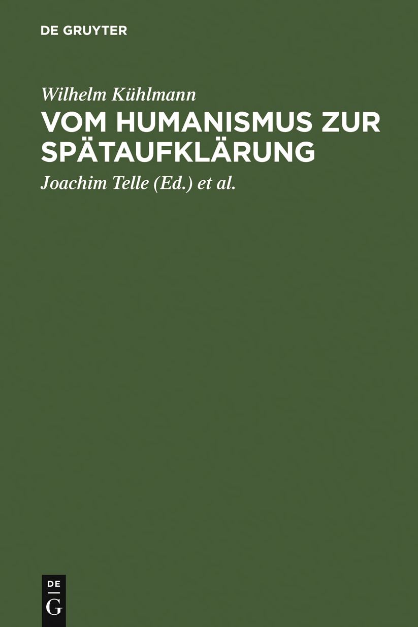 Vom Humanismus zur Spataufklarung: Asthetische und kulturgeschichtliche Dimensionen der fruhneuzeitlichen Lyrik und Verspublizistik in Deutschland