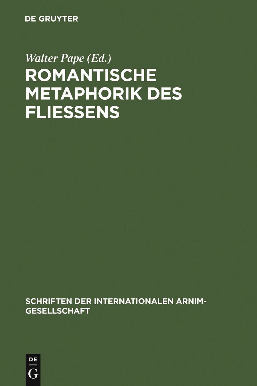 Romantische Metaphorik des Fliessens: Korper, Seele, Poesie