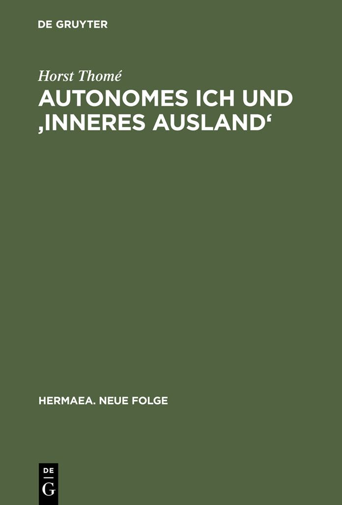 Autonomes Ich und 'Inneres Ausland': Studien uber Realismus, Tiefenpsychologie und Psychiatrie in deutschen Erzahltexten 1848-1914