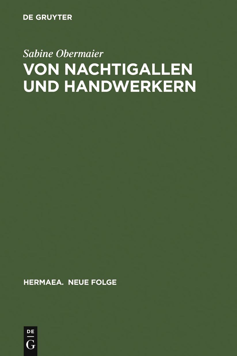 Von Nachtigallen und Handwerkern: 'Dichtung uber Dichtung' in Minnesang und Sangspruchdichtung