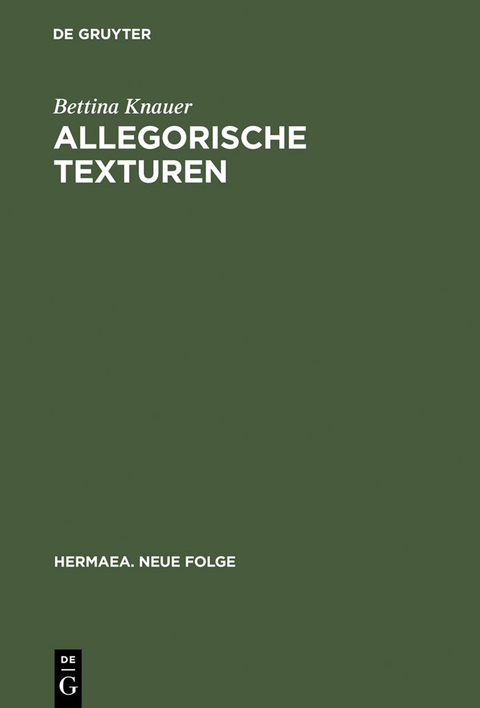 Allegorische Texturen: Studien zum Prosawerk Clemens Brentanos