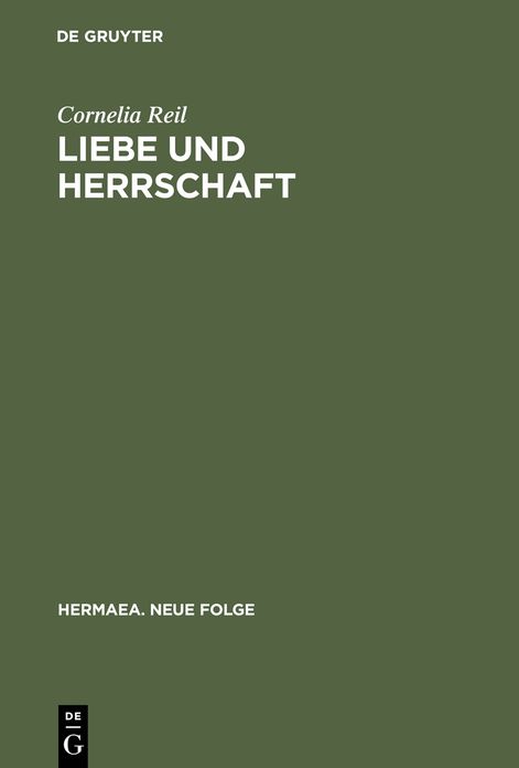 Liebe und Herrschaft: Studien zum altfranzosischen und mittelhochdeutschen Prosa-Lancelot