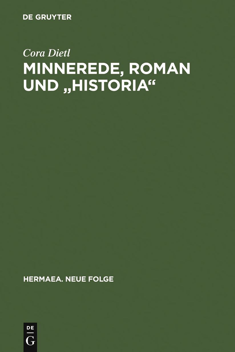 Minnerede, Roman und "historia": Der "Wilhelm von Osterreich" Johanns von Wurzburg