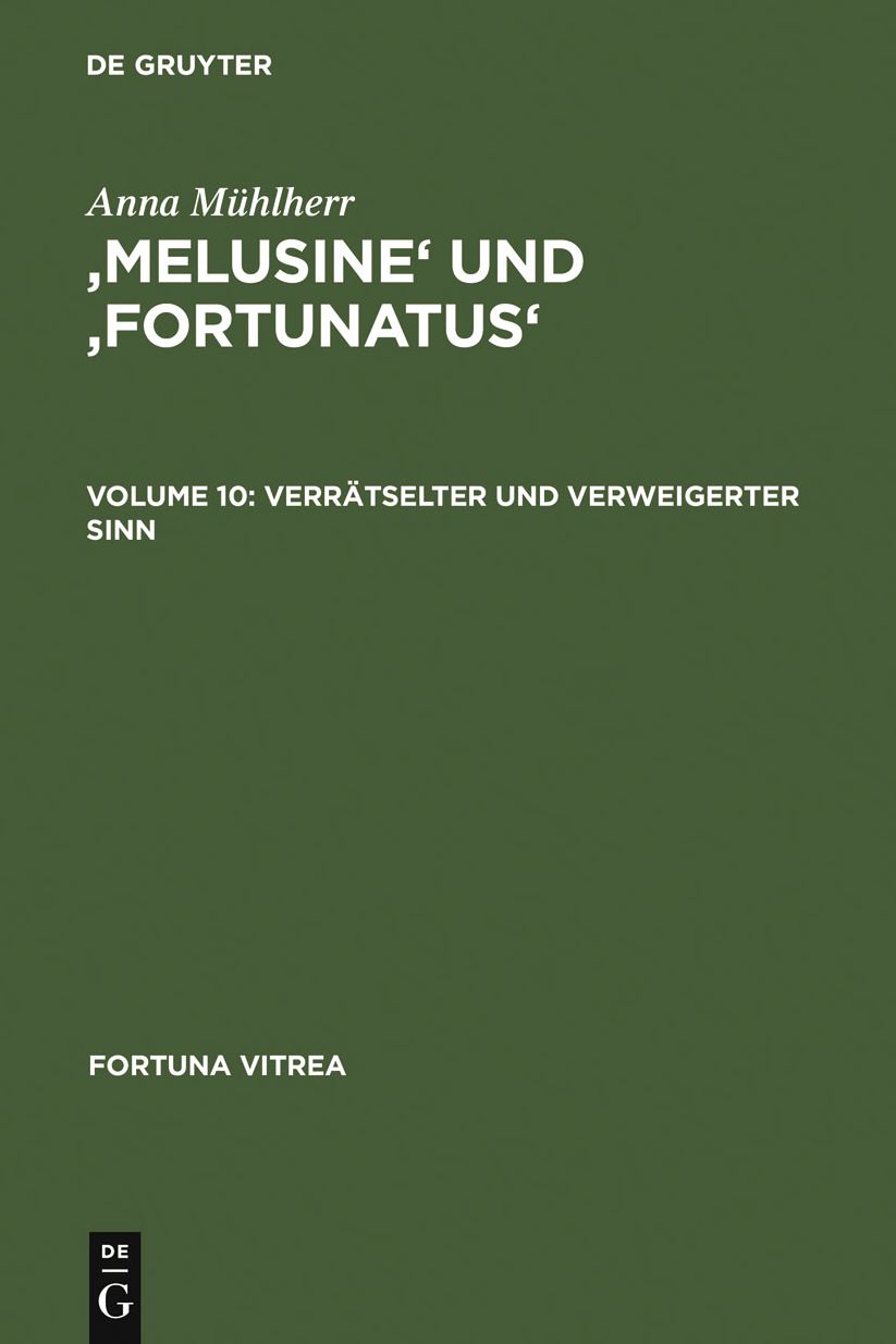 'Melusine' und 'Fortunatus': Verratselter und verweigerter Sinn