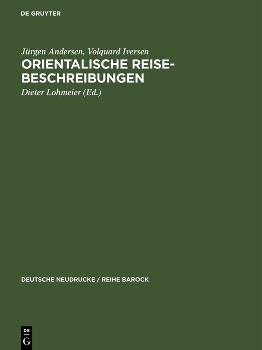 Orientalische Reise-Beschreibungen: In der Bearbeitung von Adam Olearius, Schleswig 1669