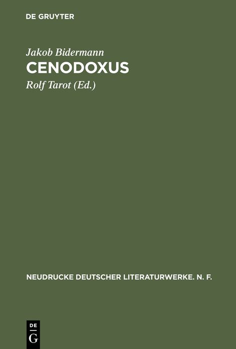 Cenodoxus: Abdruck nach den Ludi theatrales (1666) mit den Lesarten der Kelheimer und Pollinger Handschrift