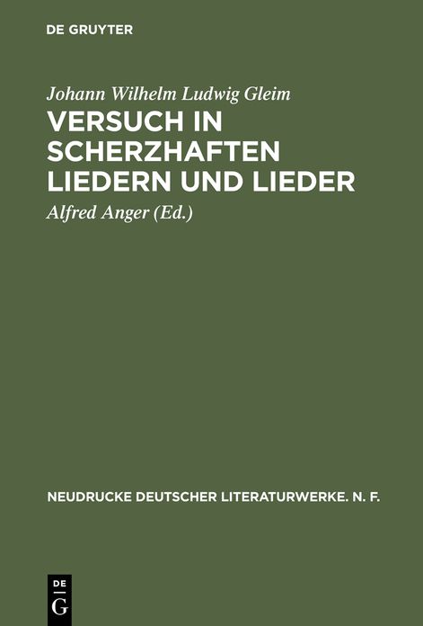 Versuch in Scherzhaften Liedern und Lieder: Nach den Erstausgaben von 1744/45 und 1749 mit den Korteschen Fassungen im Anhang