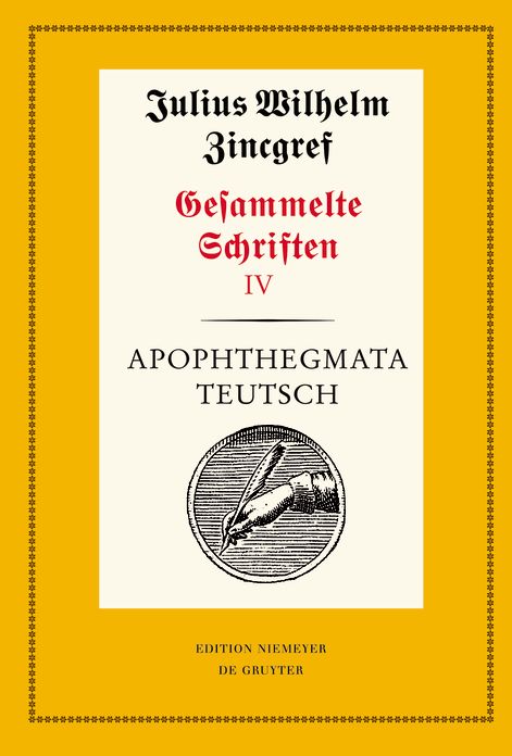 Apophthegmata teutsch: 1: Text. 2: Erlauterungen, Ubersetzungen und Verifizierungen mit einer Einleitung von Theodor Verweyen und Dieter Mertens