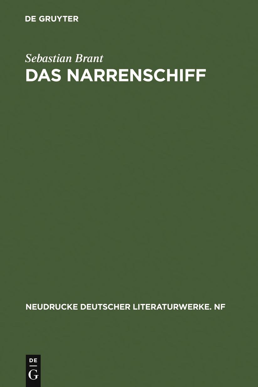 Das Narrenschiff: Nach der Erstausgabe (Basel 1494) mit den Zusatzen der Ausgaben von 1495 und 1499 sowie den Holzschnitten der deutschen Originalausgaben