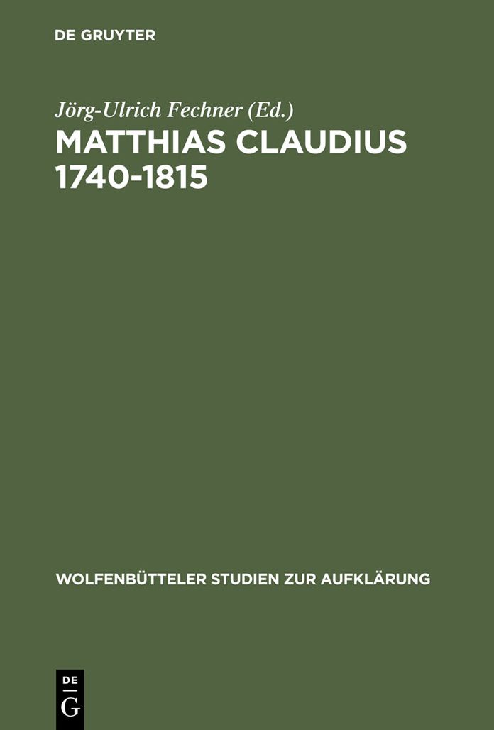 Matthias Claudius 1740-1815: Leben - Zeit - Werk
