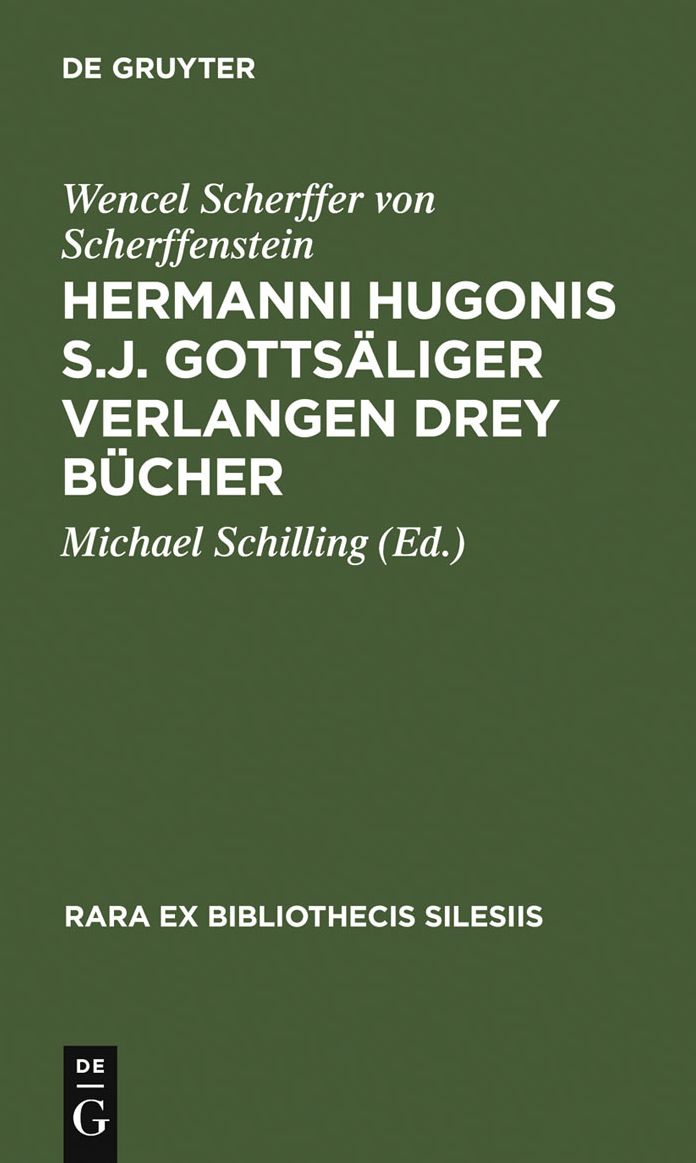 Hermanni Hugonis S.J. Gottsaliger Verlangen Drey Bucher: (1662)