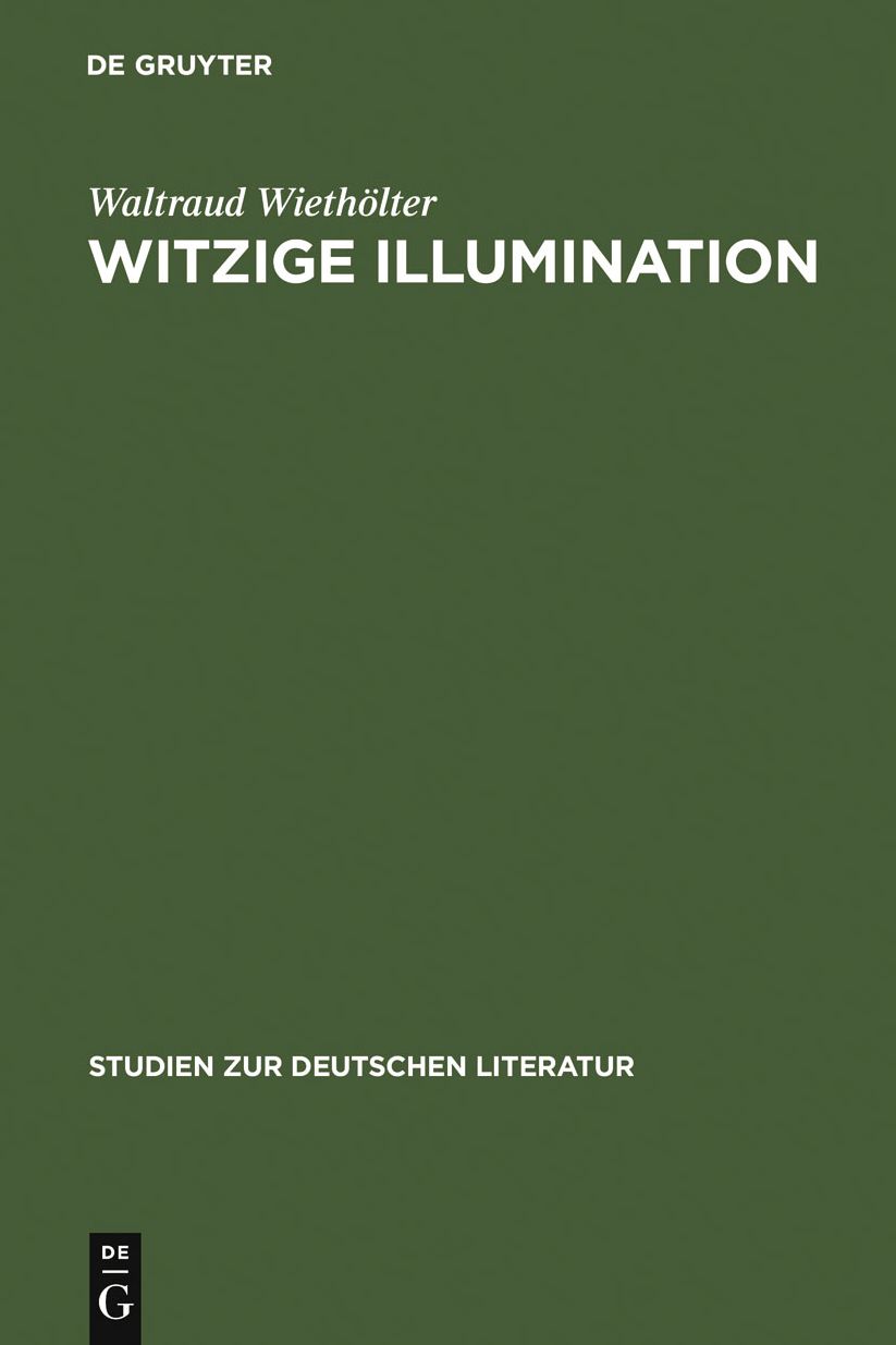 Witzige Illumination: Studien zur Asthetik Jean Pauls