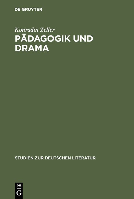 Padagogik und Drama: Untersuchungen zur Schulcomodie Christian Weises