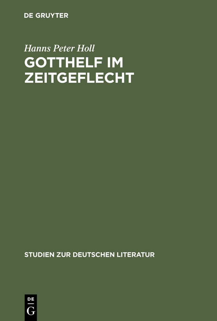 Gotthelf im Zeitgeflecht: Bauernleben, industrielle Revolution und Liberalismus in seinen Romanen