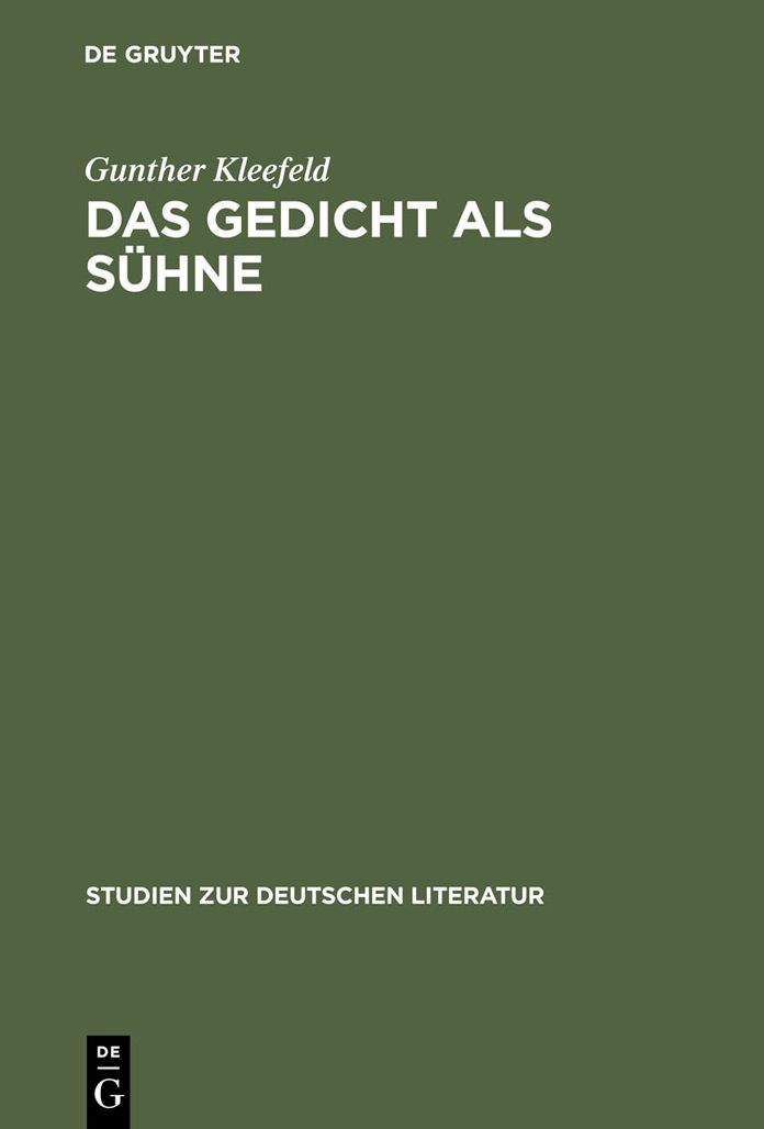 Das Gedicht als Suhne: Georg Trakls Dichtung und Krankheit - Eine psychoanalytische Studie