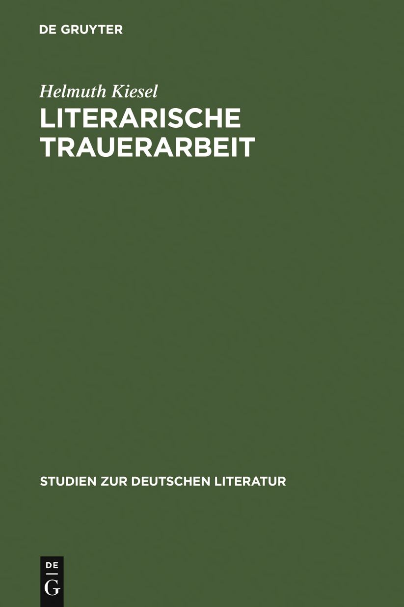 Literarische Trauerarbeit: Das Exil- und Spatwerk Alfred Doblins