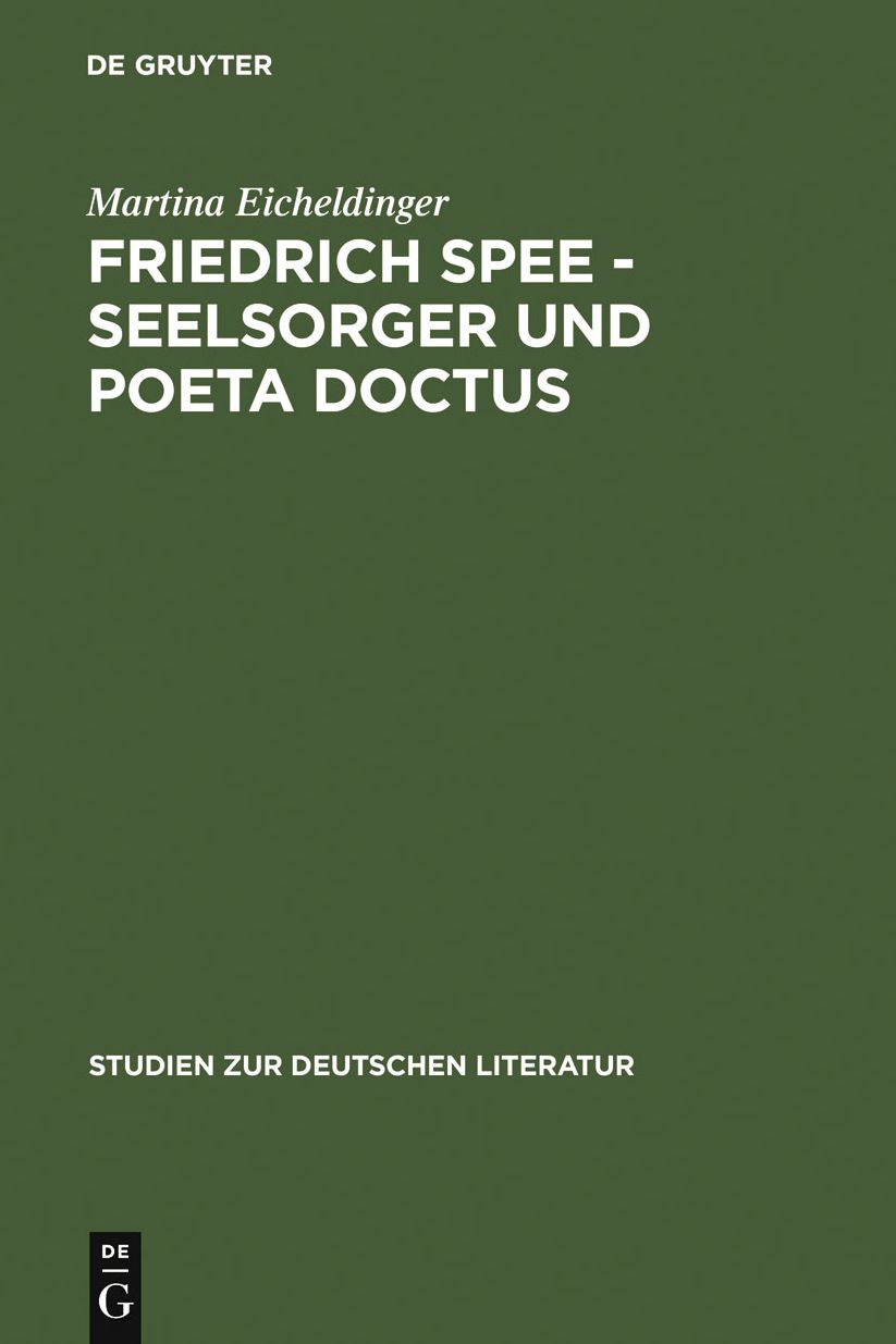 Friedrich Spee - Seelsorger und poeta doctus: Die Tradition des Hohenliedes und Einflusse der ignatianischen Andacht in seinem Werk