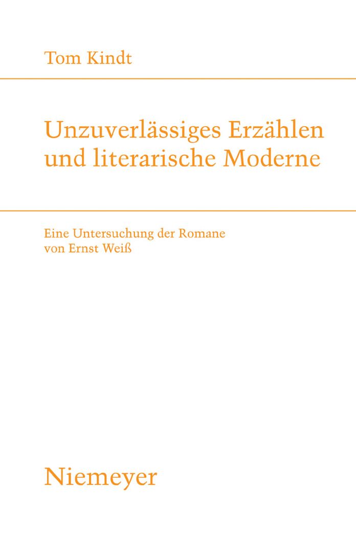Unzuverlassiges Erzahlen und literarische Moderne: Eine Untersuchung der Romane von Ernst Weiss