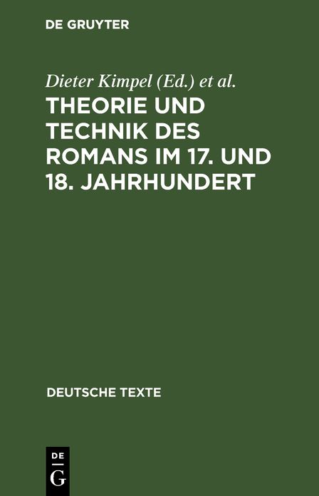 Theorie und Technik des Romans im 17. und 18. Jahrhundert: II. Spataufklarung, Klassik und Fruhromantik