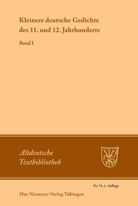 Kleinere deutsche Gedichte des 11. und 12. Jahrhunderts: Band I