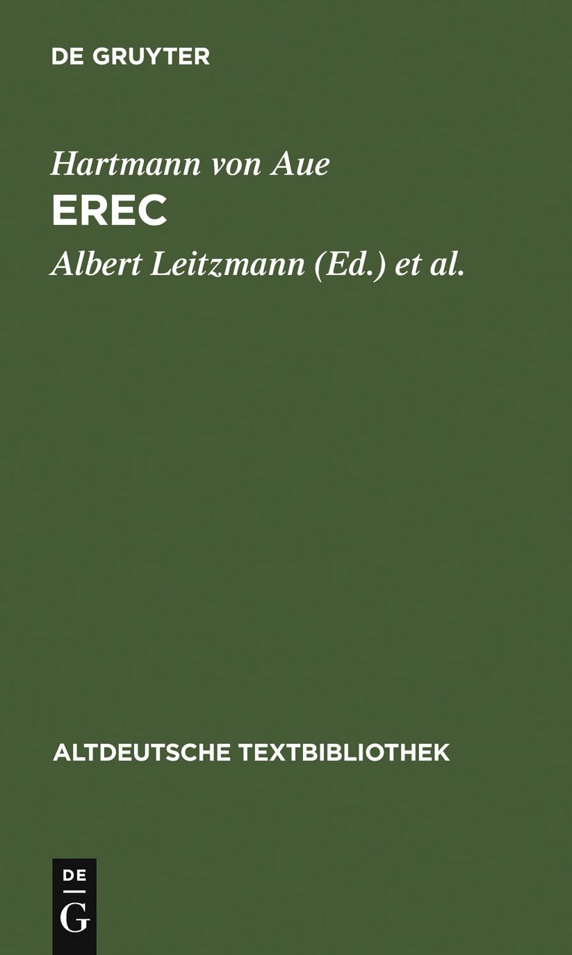 Erec: Mit einem Abdruck der neuen Wolffenbutteler und Zwettler Erec-Fragmente