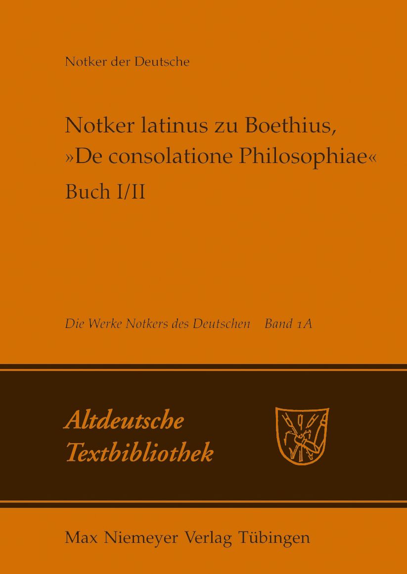 Notker latinus zu Boethius, "De consolatione Philosophiae": Buch I/II: Kommentar