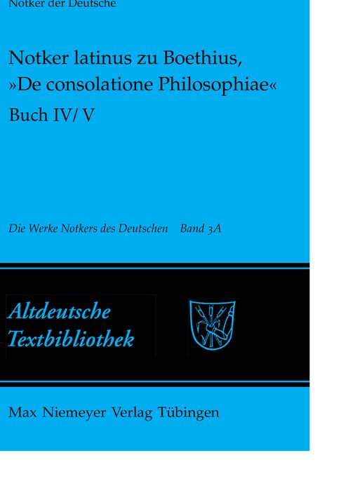 Notker latinus zu Boethius, "De consolatione Philosophiae": Buch IV/V: Kommentar
