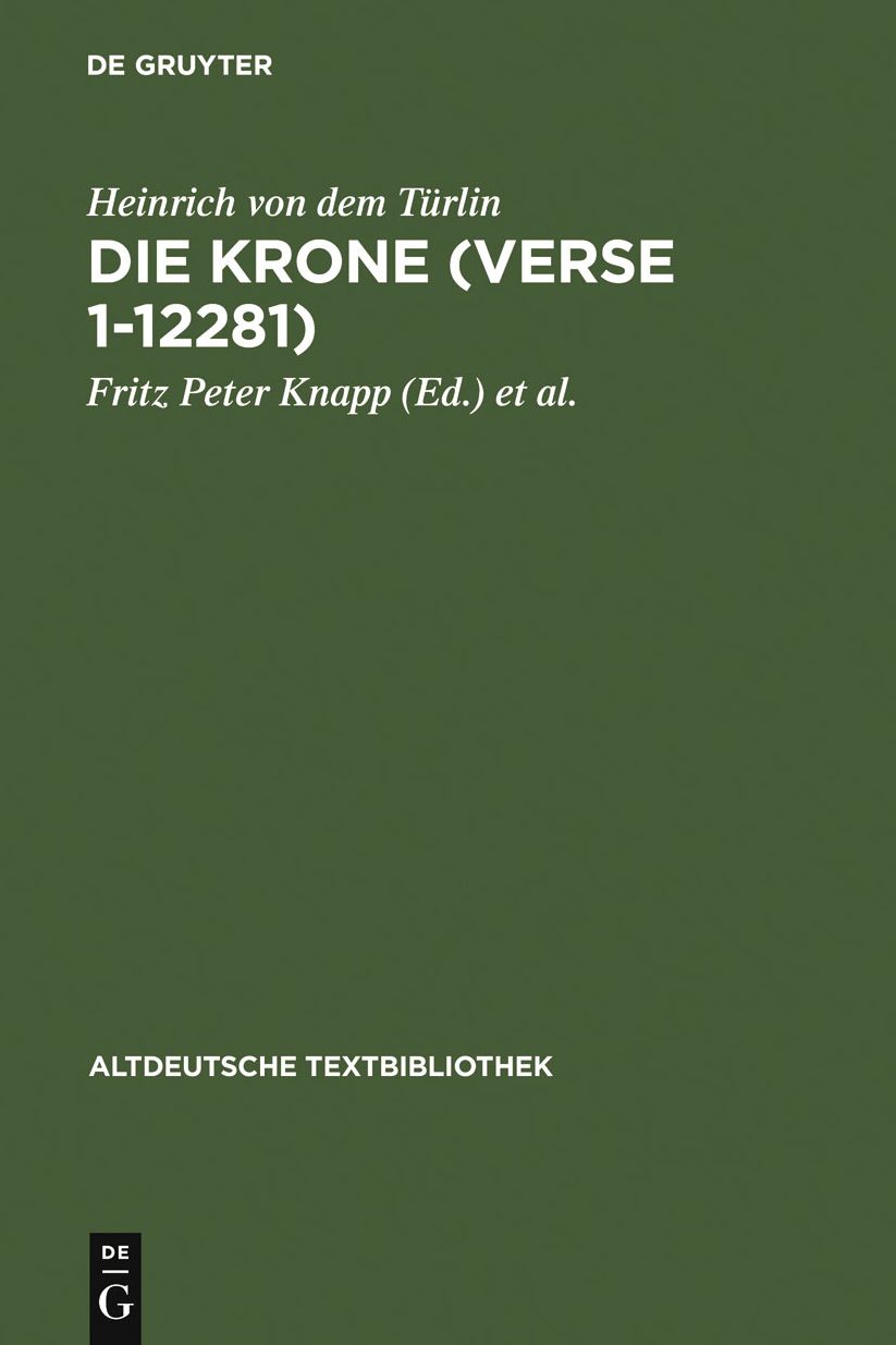 Die Krone (Verse 1-12281): Nach der Handschrift 2779 der Osterreichischen Nationalbibliothek