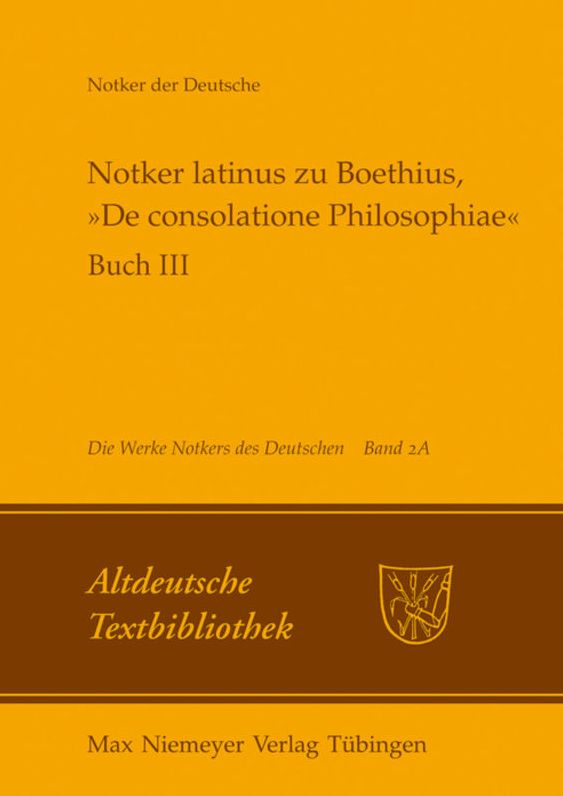 Notker latinus zu Boethius, "De consolatione Philosophiae": Buch III: Kommentar